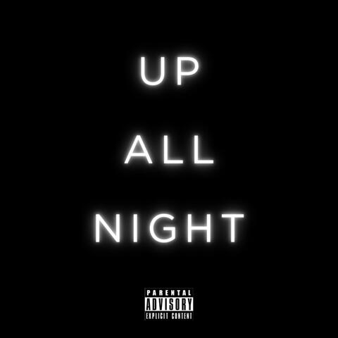 Up All Night (feat. CEO Chee$e)