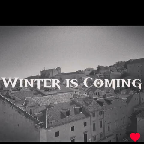 Winter is coming
