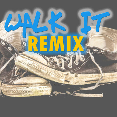 Walk It (Remix)