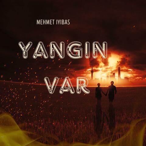 Yangın Var