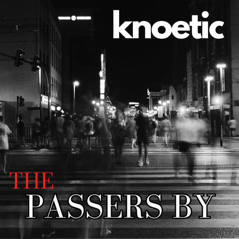 The Passers By