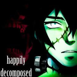 Happily Decomposed