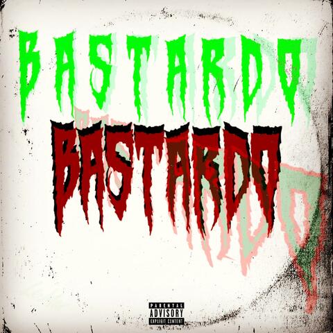 BASTARDO