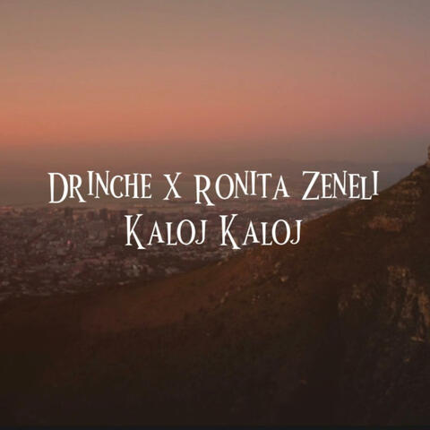 Kaloj Kaloj (feat. Ronita Zeneli)
