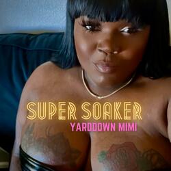 Super Soaker (feat. MajMangala)