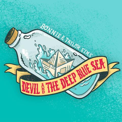 Devil and the Deep Blue Sea