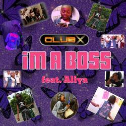 I'm A Boss (feat. Aliya)