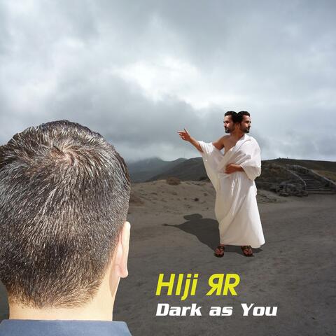 Dark as You