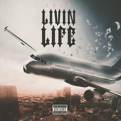 Livin Life Freestyle