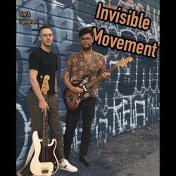 Invisible Movement