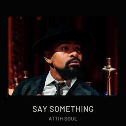 Say Something