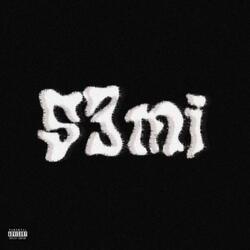 S3mi (feat. Zay2slimy)