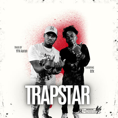 Trapstar (feat. D2k)