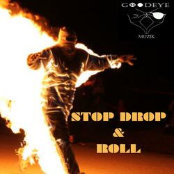 STOP DROP & ROLL (feat. Statiic Prime & Gme Grindz)