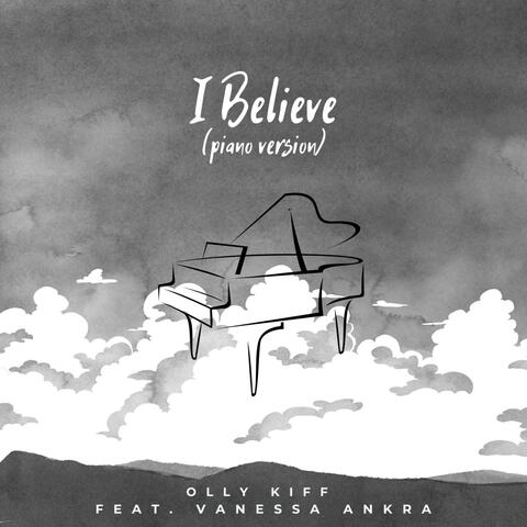 I Believe (feat. Vanessa Ankra) [Piano Version]