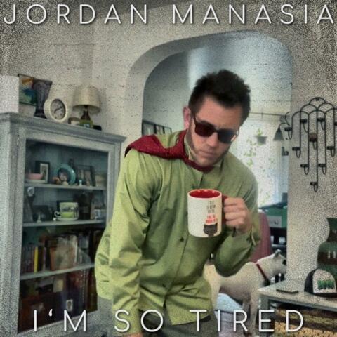 I'm So Tired