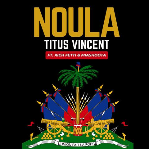 Noula (feat. Rich Fetti & MIAShoota)