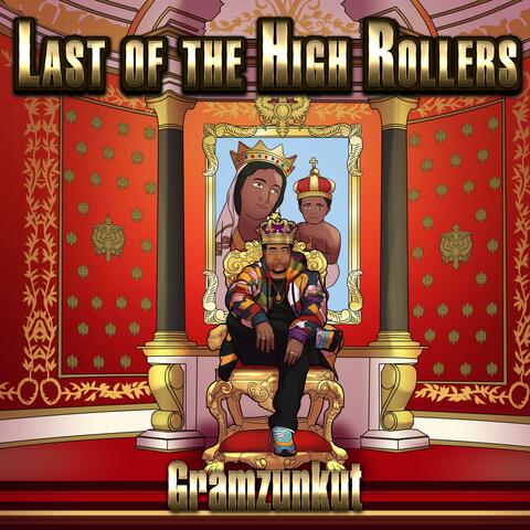 Last of the High Rollers "L.O.T.H.R." (explicit)