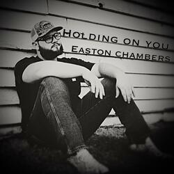 Holding On You