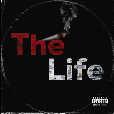 The Life (feat. LowkeyNeek)