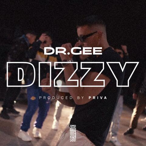 Dizzy (feat. Dr_Gee & PriVa)