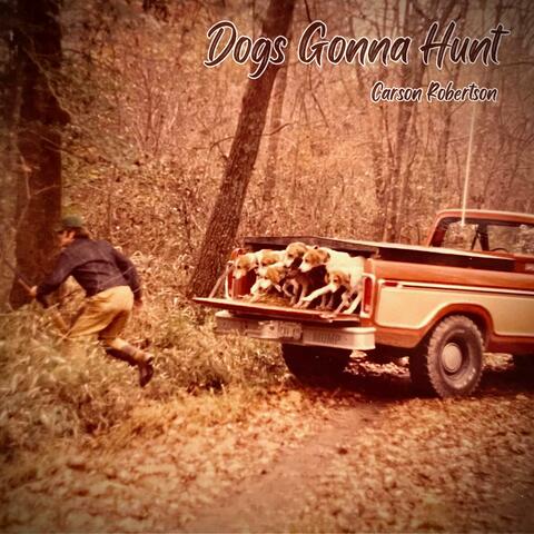 Dogs Gonna Hunt