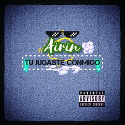 Tu Jugaste Conmigo