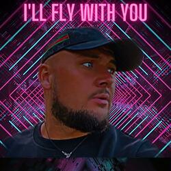I'll Fly with you (feat. Rachel B)