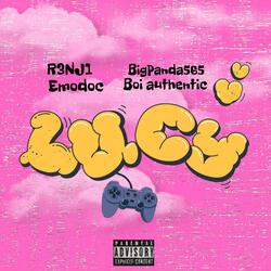 Lucy (feat. Emodoc, Boi Authentic & B.I.G Panda)