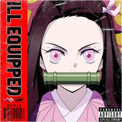 ILL EQUIPPED (feat. Chubbz & Jeesh)