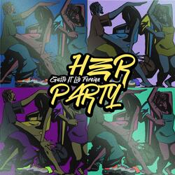 Her Party (feat. LibForeign)