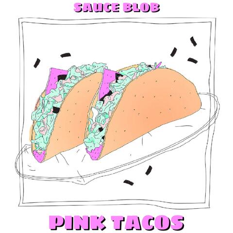 PINK TACOS