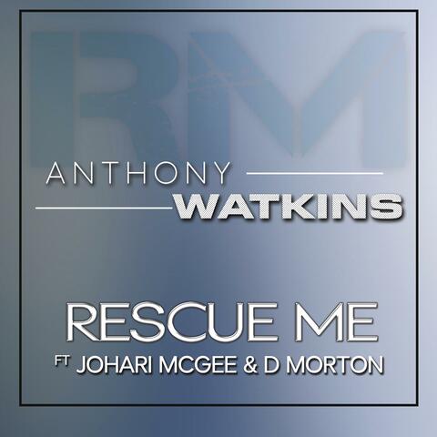 Rescue Me (feat. Johari McGee & D.Morton)