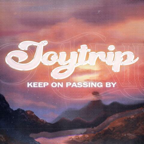 Keep on Passing By