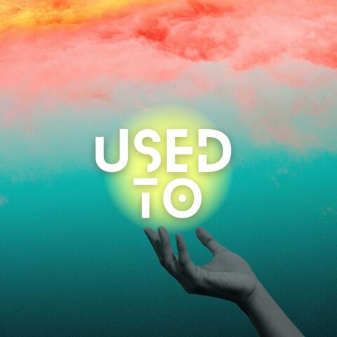 Used To