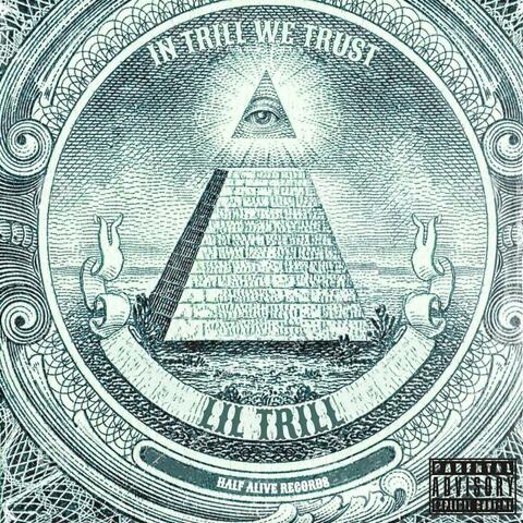 IN TRILL WE TRUST