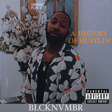 A HISTORY OF HUSTLIN'