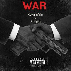 War (feat. Yung B)