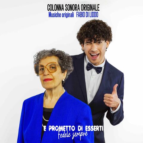 E prometto di esserti Fedele sempre (colonna sonora originale)