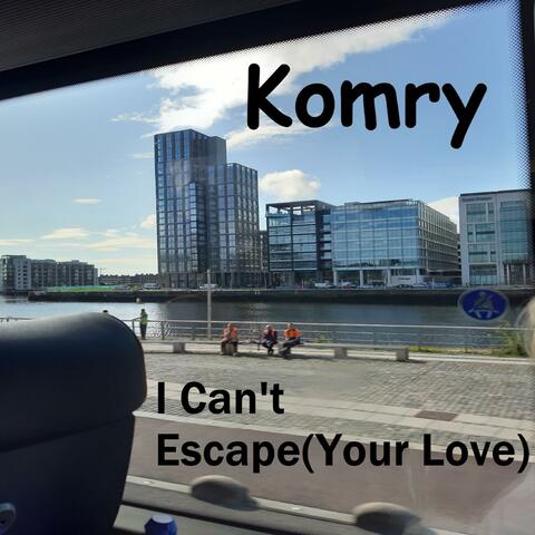 I Can't Escape(Your Love)