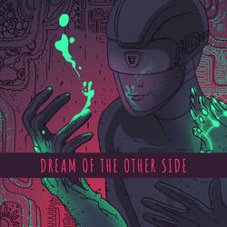 Dream of the other side