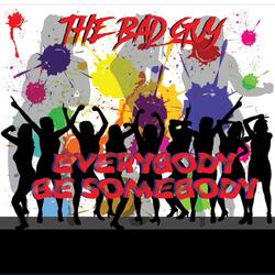 Everybody Be Somebody