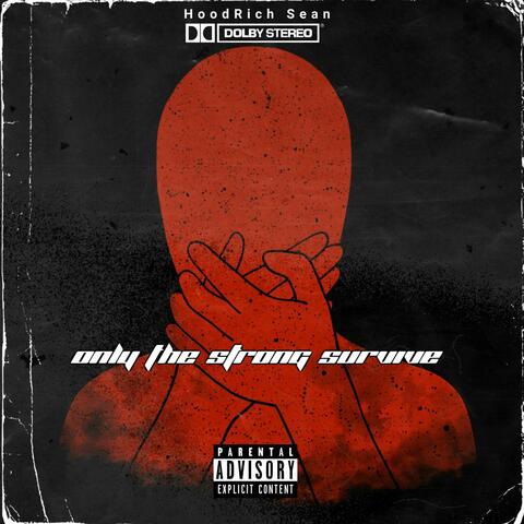 Only The Strong Survive