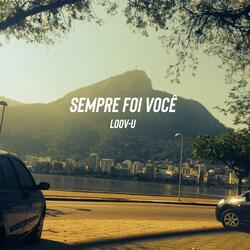 Sempre Foi Você