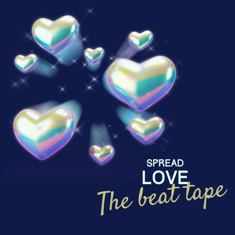 Spread Love the beat tape
