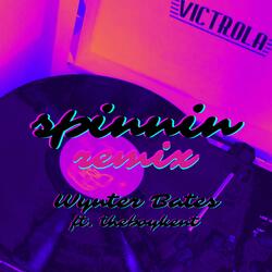 spinnin (feat. theboykent)