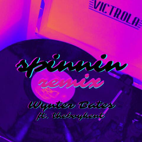spinnin (feat. theboykent) [remix]