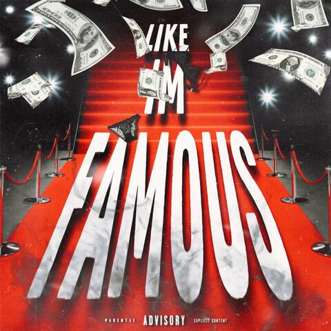 Like Im Famous
