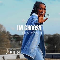 Im Choosy