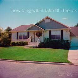how long will it take til i feel ok
